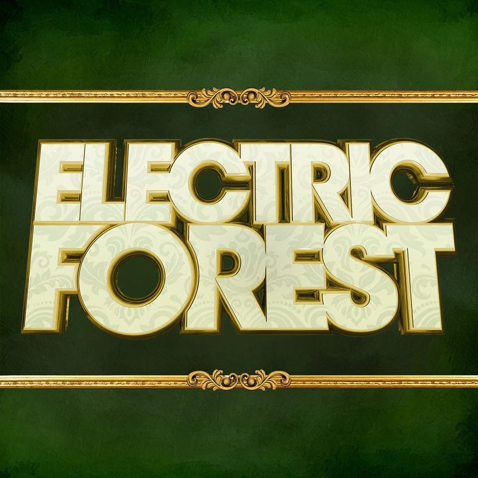 Electric Forest Announces Schedule Festival Map Mobile App And Lineup 